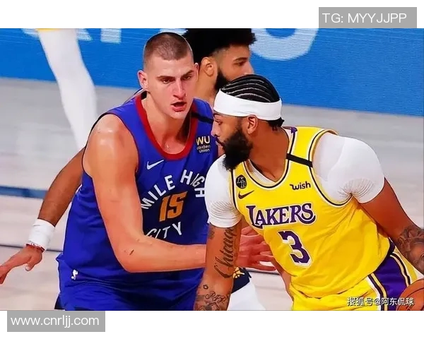 2020年湖人与掘金季后赛精彩对决全程回顾与分析视频分享